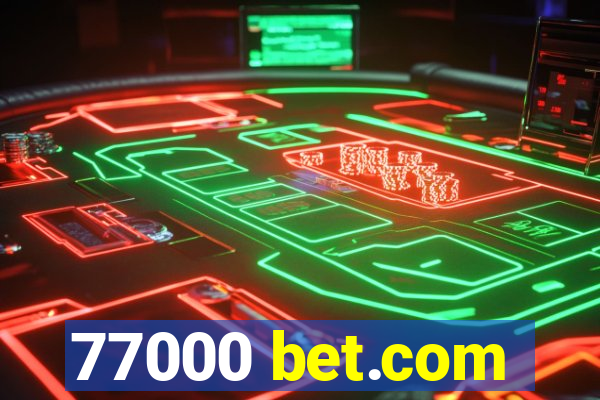 77000 bet.com